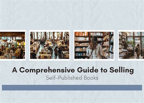 How to Sell Self-Published Books: A Strategic Guide with Insightful Tips